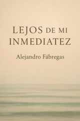 Lejos de mi inmediatez (Spanish Edition) cover image