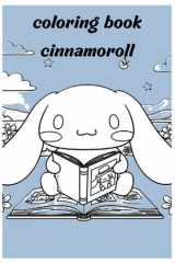 coloring book cinnamoroll: Diversión y ternura para colorear (Spanish Edition) cover image