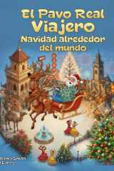 El Pavo Real Viajero Navidad Alrededor Del Mundo cover image