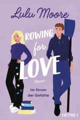 Rowing for Love: Im Strom der Gefühle - - Roman - cover image