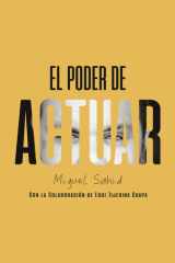 El Poder de Actuar (Spanish Edition) cover image