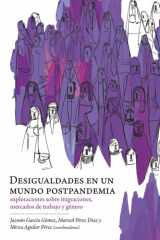 Desigualdades en un mundo postpandemia: exploraciones sobre migraciones, mercados de trabajo y género (Spanish Edition) cover image