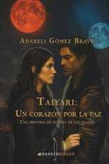 Taiyari: un corazón por la paz: Una historia de guerra de los clanes (Spanish Edition) cover image