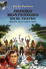ISIDORO MONTENEGRO EN EL TEATRO: Relato de lo nunca visto (Spanish Edition) cover image
