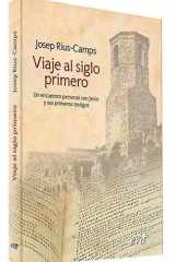 Viaje al siglo primero: Un encuentro personal con Jesús y sus primeros testigos cover image