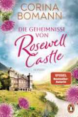 Die Geheimnisse von Rosewell Castle Roman - Der Auftakt der neuen Familiensaga rund um eine traditionsreiche Butlerschule. cover image