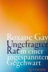 Ungefragter Rat in einer angespannten Gegenwart Die wichtigsten Texte der Ikone des US-amerikanischen Feminismus cover image