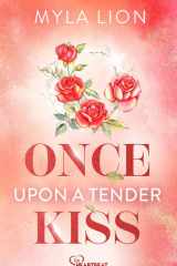 Once Upon A Tender Kiss - Eine romantische Enemies-to-Lovers-Romance cover image