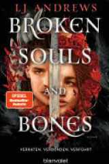Broken Souls and Bones - Verraten. Verbunden. Verführt. Roman cover image