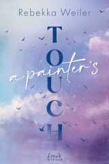 A Painter's Touch (Broken Artists, Band 3) - Das gefühlvolle Finale im traumhaften Schweden, in dem Malerei auf Tauchsport trifft cover image