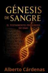 Génesis de Sangre El Testamento Prohibido de Enki (Spanish Edition) cover image