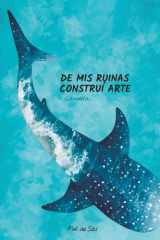De mis ruinas construí arte (Spanish Edition) cover image