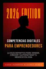 Competencias Digitales para Emprendedores - 2026 Edition (Spanish Edition) cover image