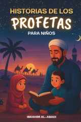 Las 35 historias más bonitas de los profetas para niños: 35 historias del Islam adecuadas para niños, para leer en voz alta durante el Ramadán o como ... Islámicos - Islam Way) (Spanish Edition) cover image