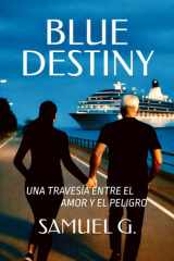 Blue Destiny - Una travesía entre el amor y el peligro cover image