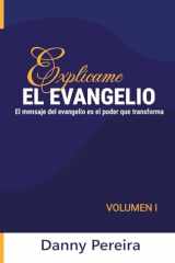 Explícame El Evangelio: Volumen I (Spanish Edition) cover image