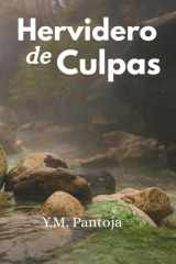 HERVIDERO DE CULPAS (Spanish Edition) cover image