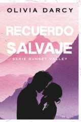 Recuerdo Salvaje - Un romance small town de segunda oportunidad cover image