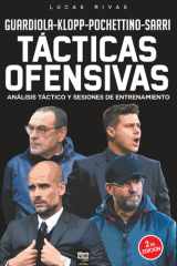 Tácticas Ofensivas: ANÁLISIS TÁCTICO Y SESIONES DE ENTRENAMIENTO (Spanish Edition) cover image