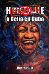 Homenaje a Celia Cruz en Cuba: Censurado (Spanish Edition) cover image
