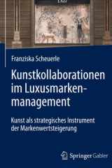 Kunstkollaborationen im Luxusmarkenmanagement: Kunst als strategisches Instrument der Markenwertsteigerung (German Edition) cover image
