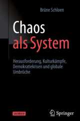 Chaos als System: Herausforderung Kulturkämpfe, Demokratiekrisen und globale Umbrüche (German Edition) cover image