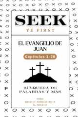 Seek Ye First - El Evangelio de Juan cover image