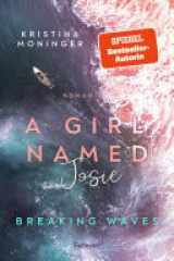 A Girl Named Josie Breaking Waves | ein letzter Sommer auf Harbour Bridge cover image