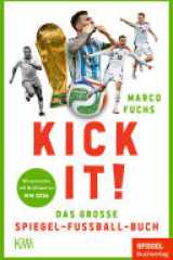 Kick it! Das große SPIEGEL-Fußball-Buch | Wissenswertes und Quizfragen zur WM 2026 cover image