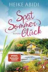 Spätsommerglück Roman - Der neue sommerliche Schwedenroman der SPIEGEL-Bestsellerautorin cover image