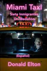 Miami Taxi (Español) - Siete Inmigrantes Un Medallón cover image