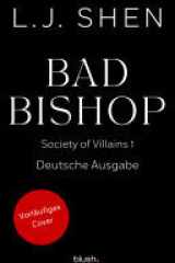 Bad Bishop Roman - Der Dark-Mafia-Romance-Hype endlich auf Deutsch! Mit exklusivem Bonuskapitel und Farbschnitt in limitierter Auflage! cover image