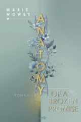 Anatomy of a Broken Promise Roman | Brother's best Friend meets Workplace Romance | Für Fans von »911« und »Emergency Room« cover image