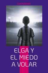Elga y el miedo a volar (Spanish Edition) cover image