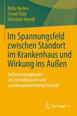 Im Spannungsfeld zwischen Standort im Krankenhaus und Wirkung ins Außen: Entlassmanagement als intersektorales und sozialraumorientiertes Format (German Edition) cover image