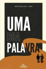 UMA BOA PALAVRA: A Palavra certa para o tempo certo (Portuguese Edition) cover image