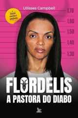 Flordelis: a pastora do diabo: Edição revista e ampliada cover image