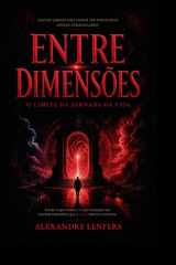 Entre Dimensões - A Jornada ao Limite da Vida: Um Relato Real de Superação e Amizade em um Coma de 47 Dias (Portuguese Edition) cover image