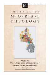 Journal of Moral Theology, Volume 14, Special Issue 2 - Abya Yala: una teologia moral latinoamericana y caribena con los pies en la tierra cover image
