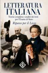 Letteratura Italiana: teoria completa e analisi dei testi per l’Esame di Stato: Il manuale definitivo per il Liceo | Autori, opere e figure retoriche dall’Ottocento al Novecento (Italian Edition) cover image