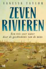 Zeven rivieren Een reis over water door de geschiedenis van de mens cover image