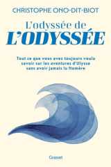 L'odyssée de l'Odyssée: Tout ce que vous avez toujours voulu savoir sur les aventures d'Ulysse sans avoir jamais lu Homère cover image