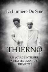 THIERNO, La Lumière du Sine.: Un voyage intérieur à travers la sagesse du maître (French Edition) cover image