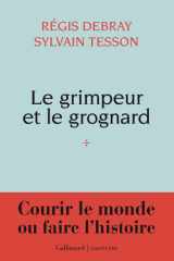 Le grimpeur et le grognard: Une correspondance cover image