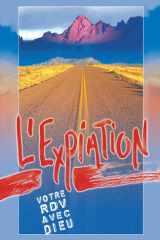 L'expiation, votre rendez-vous avec Dieu (French Edition) cover image