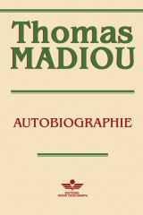 THOMAS MADIOU: AUTOBIOGRAPHIE (French Edition) cover image