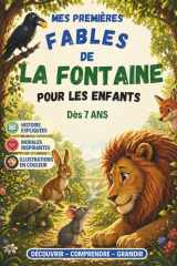 Mes premières Fables de La Fontaine: Les plus belles fables expliquées et illustrées : Livre de lecture pour enfant dès 7 ans. Jean de La Fontaine (French Edition) cover image