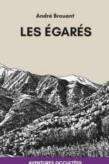 Les égarés: Mémoires d'un agent des Loups Cerviers (Aventures Occultées) (French Edition) cover image