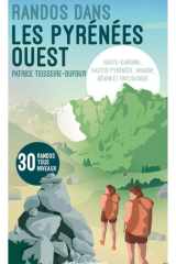 Randonnées dans les Pyrénées: Ouest de la chaîne: Haute-Garonne, Hautes-Pyrénées, Aragon, Béarn et Pays basque cover image