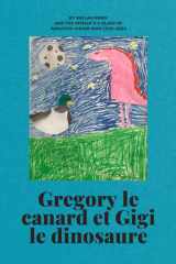 Gregory le canard et Gigi le dinosaure (French Edition) cover image